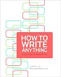 How to Write Anything A Guide & Reference