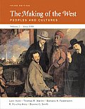 The Making of the West: Peoples and Cultures, Volume II: Since 1500