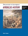Documents to Accompany America's History, Volume I: To 1877