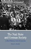 Nazi State & German Society A Brief History with Documents