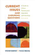 Current Issues & Enduring Questions A Guide to Critical Thinking & Argument with Readings 8th Edition