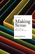 Making Sense: A Real-World Rhetorical Reader