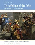 Making of the West Volume B 1340 1830 Peoples & Cultures