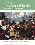 Making of the West Volume C Since 1740 Peoples & Cultures