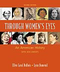 Through Womens Eyes An American History with Documents