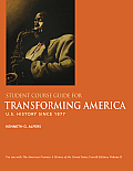 Student Course Guide for Transforming America to Accompany the American Promise Volume II U S History Since 1877