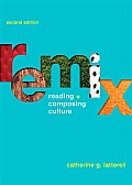 Remix: Reading and Composing Culture (2ND 10 Edition)