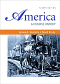 America A Concise History Combined Version Volumes I & II 4th edition
