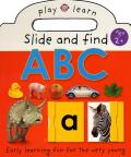 Slide & Find ABC Easy Learning Fun for the Very Young