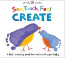 See Touch Feel Create A Creative Play Book