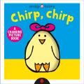 Chirp, Chirp: A Changing Picture Book