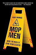 Mop Men Inside the World of Crime Scene Cleaners
