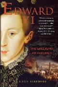Edward VI: The Lost King of England