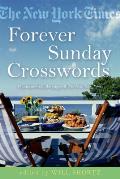 New York Times Forever Sunday Crosswords 75 Puzzles from the Pages of the New York Times