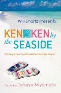 Will Shortz Presents Kenken by the Seaside: 100 Easy to Hard Logic Puzzles That Make You Smarter