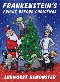 Frankensteins Fright Before Christmas
