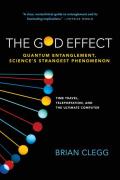 God Effect Quantum Entanglement Sciences Strangest Phenomenon