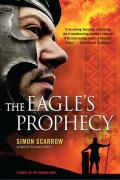 Eagles Prophecy A Novel of the Roman Army