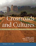Crossroads & Cultures Volume a A History of the Worlds Peoples To 1300