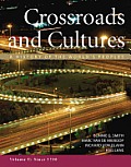 Crossroads & Cultures Volume C A History of the Worlds Peoples From 1750 to Present
