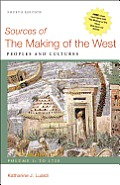 Sources of the Making of the West, Volume I: To 1750: Peoples and Cultures
