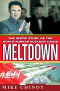 Meltdown The Inside Story Of The North K