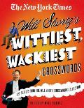 New York Times Will Shortzs Wittiest Wackiest Crosswords 225 Puzzles from the Will Shortz Crossword Collection