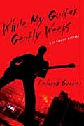 While My Guitar Gently Weeps - Signed Edition