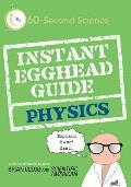 Instant Egghead Guide Physics