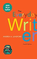 Everyday Writer 4th Edition With 2009 Mla Update