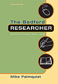 Bedford Researcher 3rd Edition with 2009 MLA Update