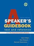 Speakers Guidebook with the Essential Guide to Rhetoric A Text & Reference