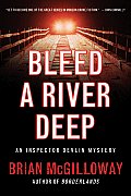 Bleed a River Deep (Inspector Devlin Mystery)
