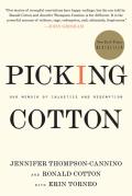 Picking Cotton Our Memoir of Injustice & Redemption