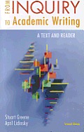 From Inquiry To Academic Writing: a Text and Reader (2ND 12 - Old Edition)