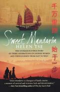 Sweet Mandarin: The Courageous True Story of Three Generations of Chinese Women and Their Journey from East to West