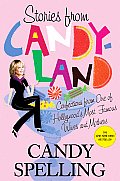 Stories from Candyland: Confections from One of Hollywood's Most Famous Wives and Mothers