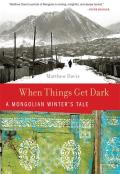When Things Get Dark A Mongolian Winters Tale