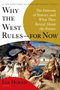 Why the West Rules For Now The Patterns of History & What They Reveal About the Future