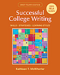 Successful College Writing Brief with 2009 MLA & 2010 APA Update