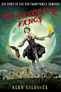 My Favorite Fangs The Story of the Von Trapp Family Vampires