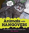 Animals with Hangovers