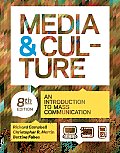 Media & Culture An Introduction to Mass Communication 8th Edition