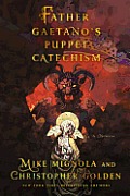 Father Gaetanos Puppet Catechism A Novella