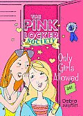 ONLY GIRLS ALLOWED Pink Locker Society