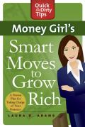 Money Girl's Smart Moves to Grow Rich: A Proven Plan for Taking Charge of Your Finances