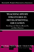 Teaching Study Strategies in Developmental Education: Readings on Theory, Research, and Best Practice