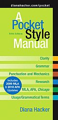 Pocket Style Manual with 2009 MLA & 2010 APA Updates