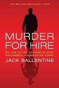 Murder for Hire: My Life as the Country's Most Successful Undercover Agent