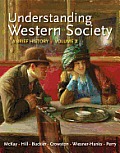 Understanding Western Society, Volume 2: A Brief History: From Absolutism to Present